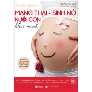 Mang Thai - Sinh Nở Và Nuôi Con Khoẻ Manh