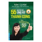 Tải hình ảnh vào trình xem Thư viện, 55 Nguyên Tắc Ứng Xử Thiết Yếu Để Thành Công
