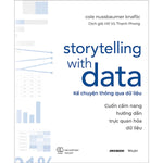 Tải hình ảnh vào trình xem Thư viện, Storytelling With Data - Kể Chuyện Thông Qua Dữ Liệu
