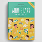 Tải hình ảnh vào trình xem Thư viện, Mini Shark - Em Bé Tự Chủ (Sách Lược Nuôi Dạy Triệu Phú Nhí)
