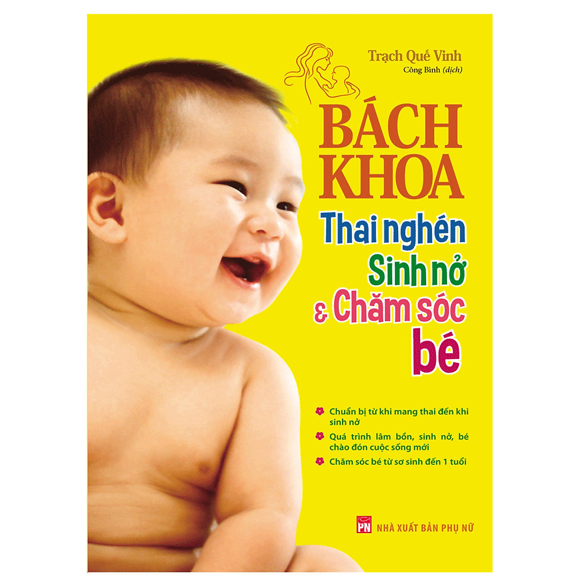 Bách Khoa Thai Nghén, Sinh Nở Và Chăm Sóc Bé