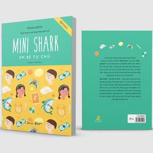 Mini Shark - Em Bé Tự Chủ (Sách Lược Nuôi Dạy Triệu Phú Nhí)