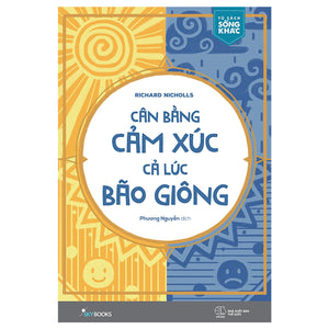 Cân Bằng Cảm Xúc, Cả Lúc Bão Giông