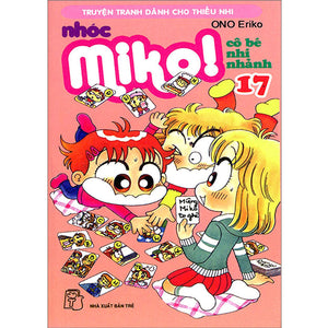 Nhóc Miko! Cô Bé Nhí Nhảnh (Trọn Bộ 32 Tập)