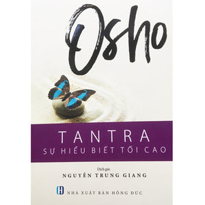 Osho - Tantra - Sự Hiểu Biết Tối Cao