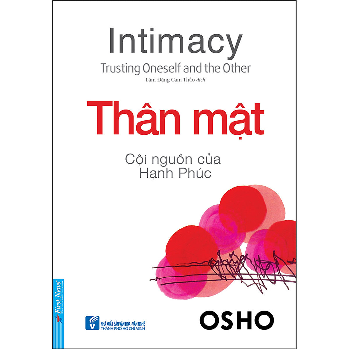 Osho - Thân Mật Cội Nguồn Của Hạnh Phúc