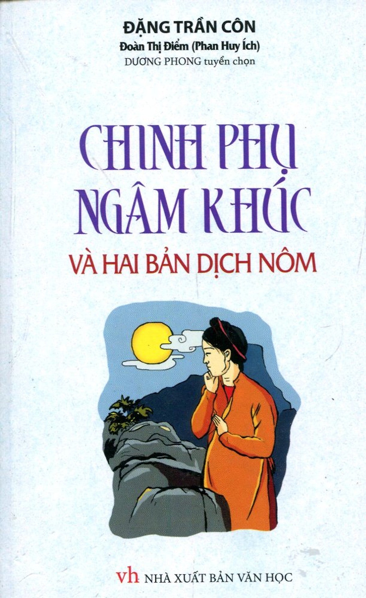 Chinh Phụ Ngâm Khúc Và Hai Bản Dịch Nôm (Sách Bỏ Túi)