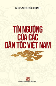 Tín Ngưỡng Của Các Dân Tộc Việt Nam